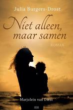 Niet alleen, maar samen 9789401902632 Julia Burgers-Drost, Verzenden, Zo goed als nieuw, Julia Burgers-Drost