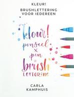 Kleur! Brushlettering voor iedereen 9789043919906, Carla Kamphuis, Gelezen, Verzenden