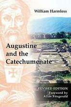 Augustine and the Catechumenate. Harmless, William   New., Harmless, William, Verzenden