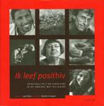 IK LEEF POSITHIV 9789077024157, Verzenden