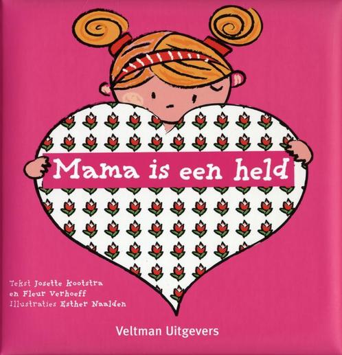 Mama is een held 9789048304967 Josette Kootstra, Boeken, Stripverhalen, Zo goed als nieuw, Verzenden