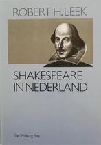 SHAKESPEARE IN NEDERLAND 9789060115763 Leek, Boeken, Verzenden, Gelezen, Leek