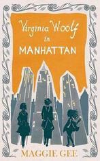 Virginia Woolf in Manhattan 9781846591884, Livres, Maggie Gee, Verzenden