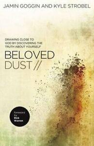 Beloved Dust: Drawing Close to God by Discoveri, Goggin,, Livres, Livres Autre, Envoi