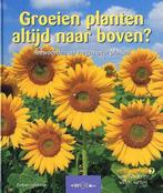 Groeien planten altijd naar boven ? 9789055352005, Boeken, Gelezen, Div, Verzenden