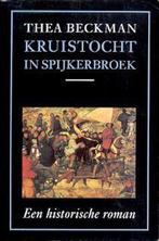 Kruistocht in spijkerbroek 9789060698181 Thea Beckman, Boeken, Verzenden, Gelezen, Thea Beckman