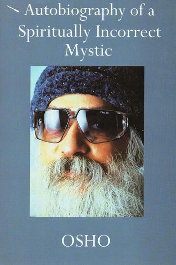 Autobiography of a Spiritually Incorrect Mystic - Osho (Bhag, Verzenden
