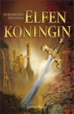 Elfenkoningin / Elfen / 5 9789024532773 Bernhard Hennen, Boeken, Verzenden, Gelezen, Bernhard Hennen
