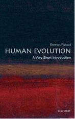 Human Evolution: A Very Short Introduction 9780192803603, Verzenden, Zo goed als nieuw, Bernard Wood