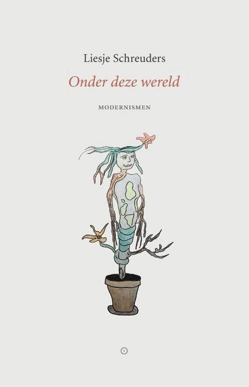 Onder deze wereld 9789492313867 Liesje Schreuders, Boeken, Overige Boeken, Zo goed als nieuw, Verzenden