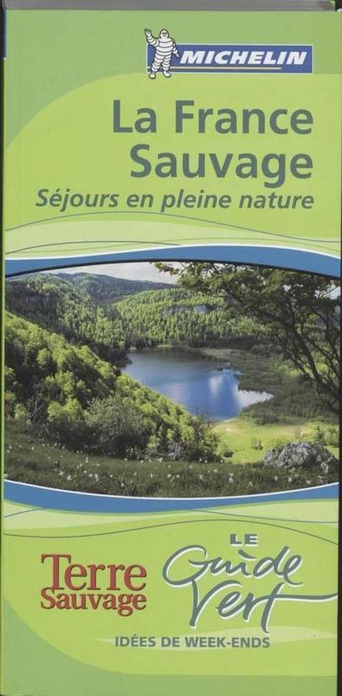 La France Sauvage 9782067135505, Livres, Livres Autre, Envoi