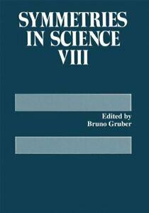 Symmetries in Science VIII. Gruber, Bruno   ., Livres, Livres Autre, Envoi