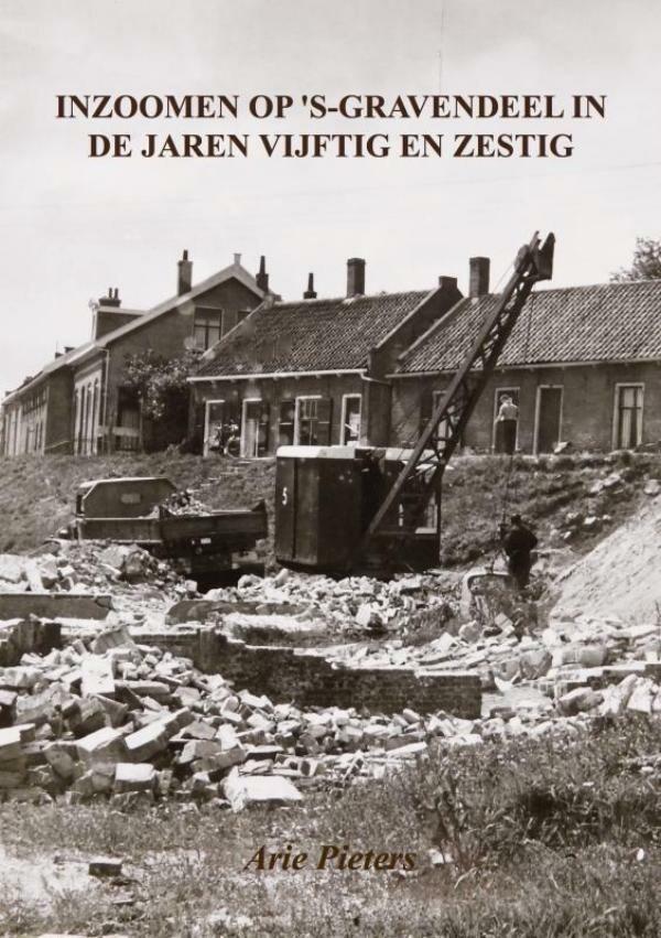 Inzoomen op s-Gravendeel in de jaren vijftig en zestig, Boeken, Geschiedenis | Wereld, Zo goed als nieuw, Verzenden