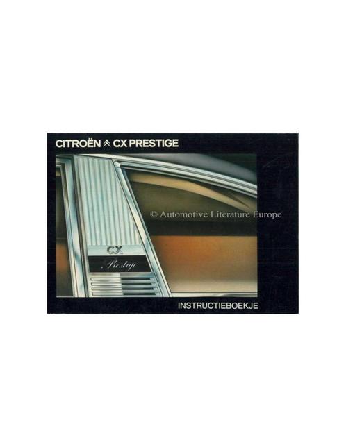1979 CITROEN CX PRESTIGE INSTRUCTIEBOEKJE NEDERLANDS, Auto diversen, Handleidingen en Instructieboekjes