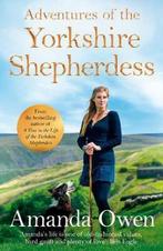 Adventures Of The Yorkshire Shepherdess 9781509852673, Amanda Owen, Verzenden