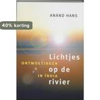 Lichtjes op de Rivier 9789076407142 H. Anand, Verzenden, Zo goed als nieuw, H. Anand