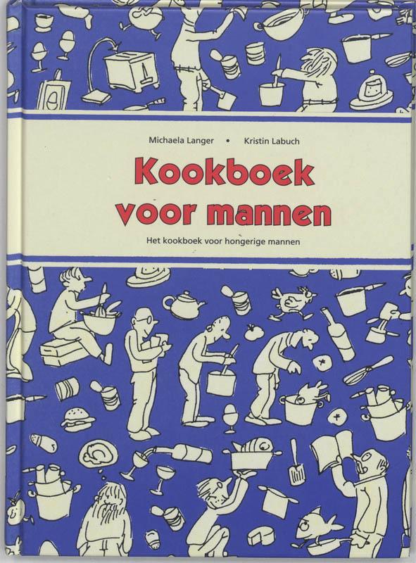 Kookboek voor mannen 9789055135622 M. Langer, Boeken, Kookboeken, Gelezen, Verzenden
