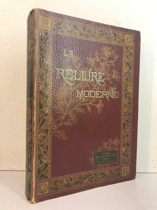Octave Uzanne, Albert Lynch - La Reliure moderne artistique, Antiek en Kunst, Antiek | Boeken en Manuscripten
