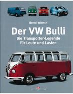 DER VW BULLI, DIE TRANSPORTER-LEGENDE FÜR LEUTE UND LASTEN, Livres