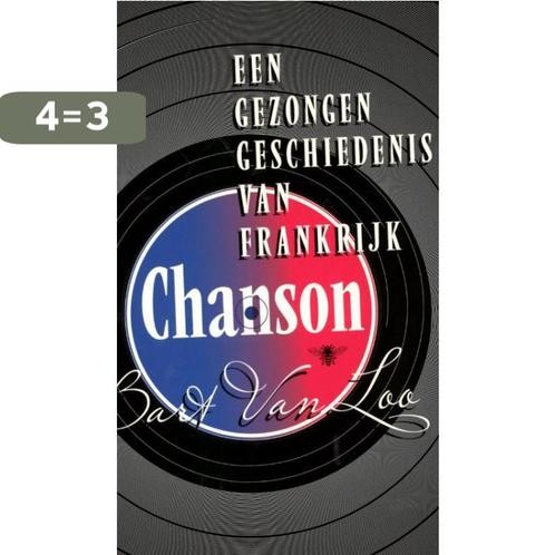 Chanson 9789085423010 Bart van Loo, Boeken, Literatuur, Gelezen, Verzenden