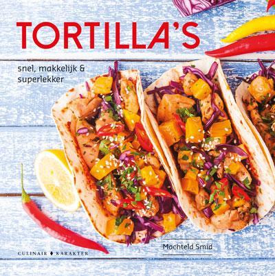 Tortillas 9789045218533 Machteld Smid, Livres, Livres de cuisine, Envoi