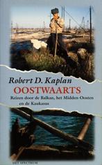 Oostwaarts 9789027446190 Robert Kaplan, Verzenden, Zo goed als nieuw, Robert Kaplan