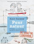 Puur natuur 9789077902127 Alain Ducasse, Boeken, Verzenden, Zo goed als nieuw, Alain Ducasse
