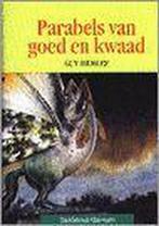 Parabels van goed en kwaad 9789063063740 Guy Didelez, Verzenden, Gelezen, Guy Didelez