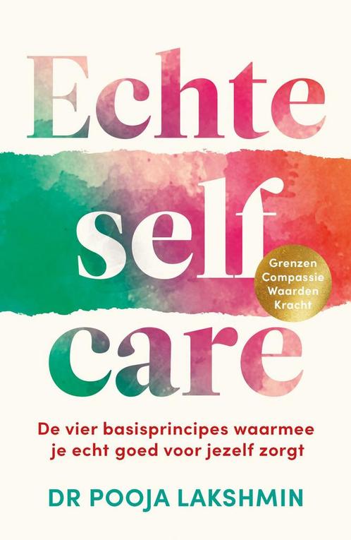 Echte selfcare (9789000379583, Pooja Lakshmin), Livres, Psychologie, Envoi