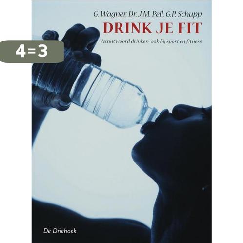 Drink je fit. Verantwoord drinken, ook bij sport en fitness, Boeken, Wetenschap, Gelezen, Verzenden