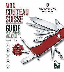 Mon couteau suisse : Guide pour le camping et la su...  Book, Livres, Livres Autre, Envoi