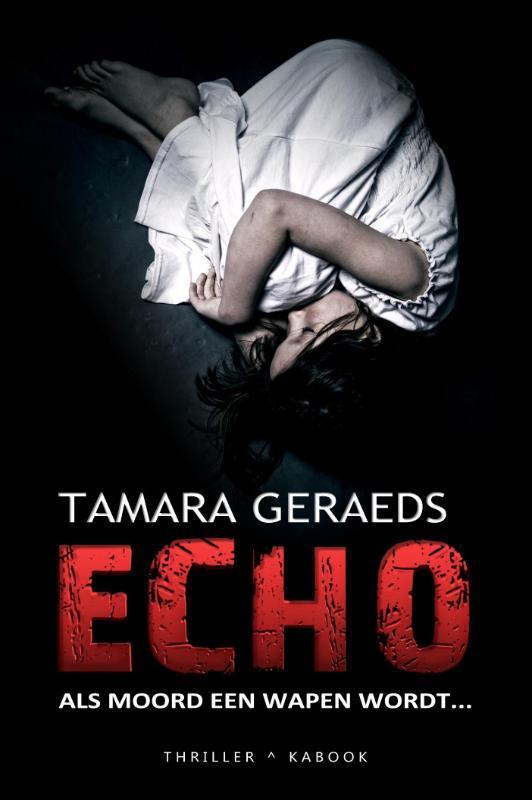 Echo 9789082415254 Tamara Geraeds, Livres, Contes & Fables, Envoi