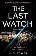 The Divide Series-The Last Watch 9781250236340 J. S. Dewes, Boeken, Verzenden, Zo goed als nieuw, J. S. Dewes