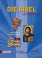 Die Bibel elementar: Schulbibel Elementar  Book, Michael Landgraf, Verzenden