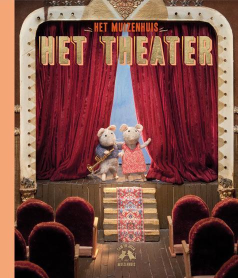 Het theater / Sam & Julia / Het Muizenhuis 9789047612988, Boeken, Kinderboeken | Jeugd | 13 jaar en ouder, Gelezen, Verzenden