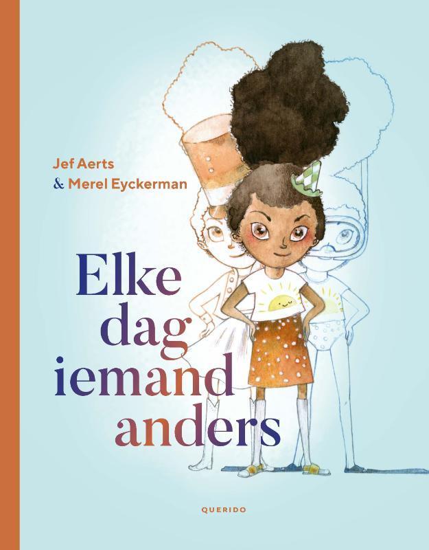 Elke dag iemand anders 9789045123998 Jef Aerts, Boeken, Prentenboeken en Plaatjesalbums, Zo goed als nieuw, Verzenden