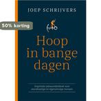 Hoop in bange dagen 9789089591319 Joep Schrijvers, Boeken, Verzenden, Zo goed als nieuw, Joep Schrijvers