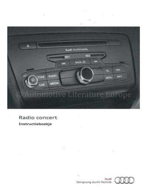 2012 AUDI RADIO CONCERT INSTRUCTIEBOEKJE NEDERLANDS, Auto diversen, Handleidingen en Instructieboekjes
