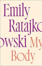 My Body 9781529415902 Emily Ratajkowski, Boeken, Verzenden, Gelezen, Emily Ratajkowski