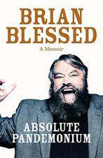 Absolute Pandemonium 9780283072314 Brian Blessed, Boeken, Verzenden, Gelezen, Brian Blessed