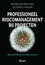 Professioneel risicomanagement bij projecten 9789024438990, Boeken, Zo goed als nieuw, Verzenden, Fianne Lindenaar, Daniella van Well-Stam