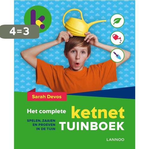 Het complete Ketnet tuinboek / Ketnet 9789401433204, Boeken, Overige Boeken, Zo goed als nieuw, Verzenden