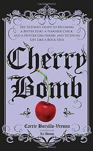 Cherry Bomb: The Ultimate Guide to Becoming a Bette...  Book, Livres, Livres Autre, Envoi