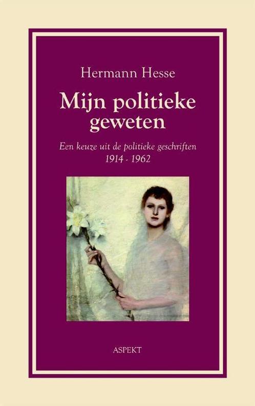 Mijn politieke geweten 9789059115156 Hermann Hesse, Livres, Littérature, Envoi