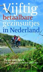 Vjftig Betaalbare Gezinsuitjes In Nederland 9789027405401, Boeken, Verzenden, Zo goed als nieuw, Hein van Beek