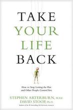 Take Your Life Back 9781496413673 Stephen Arterburn, Boeken, Verzenden, Gelezen, Stephen Arterburn