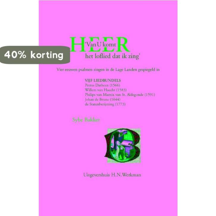 Van U komt, HEER, het loflied dat ik zing 9789075913644, Boeken, Overige Boeken, Zo goed als nieuw, Verzenden