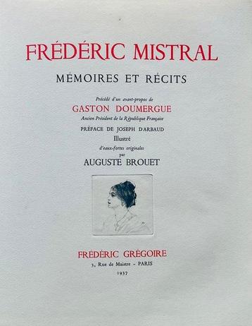 Frédéric Mistral / Auguste Brouet - Mémoires et récits -