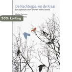 De Nachtegaal en de Kraai 9789044122954 F. de Jong, Boeken, Verzenden, Gelezen, F. de Jong