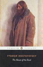 The House of the Dead (Penguin Classics)  Fyod...  Book, Gelezen, Verzenden, Fyodor Dostoyevsky